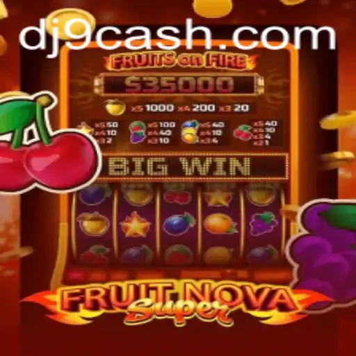 Explorando FruitNovaSuper: Um Olhar Detalhado no Fenômeno de DJ9.COM